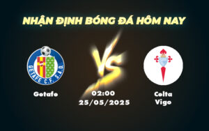 getafe celta vigo 25 05 la liga