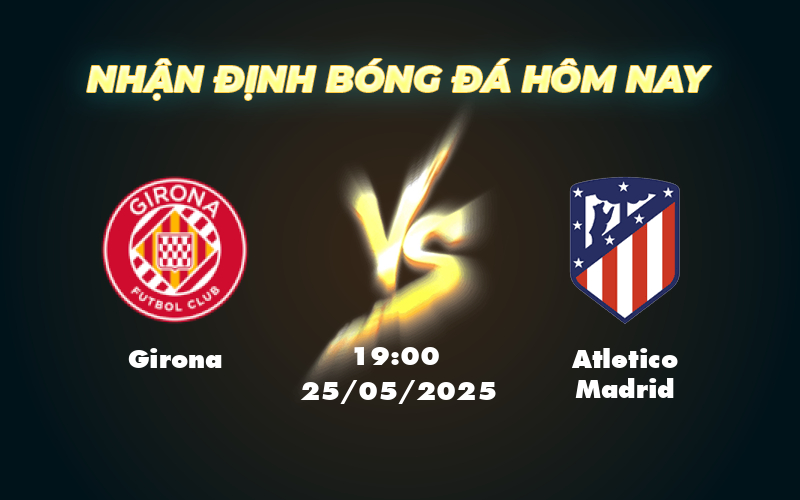 girona atletico madrid 25 05 la liga