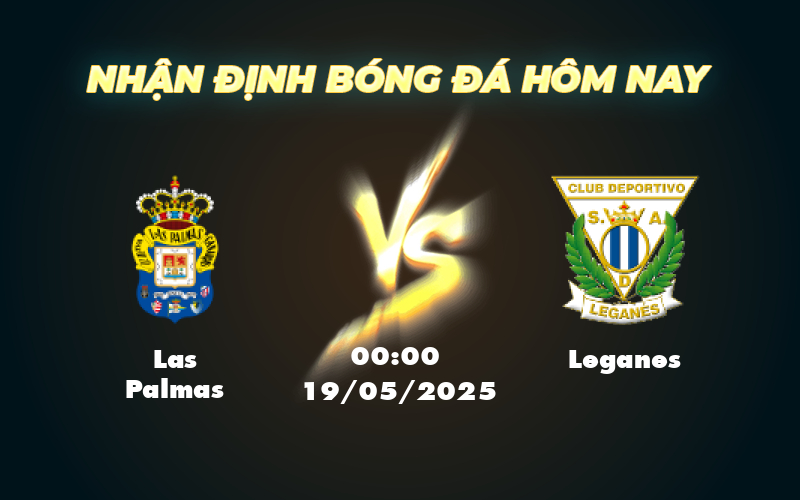 Nhận định soi kèo Las Palmas vs Leganes Cuộc đối đầu căng thẳng cho cuộc đua trụ hạng 1 las palmas leganes 19 05 la liga