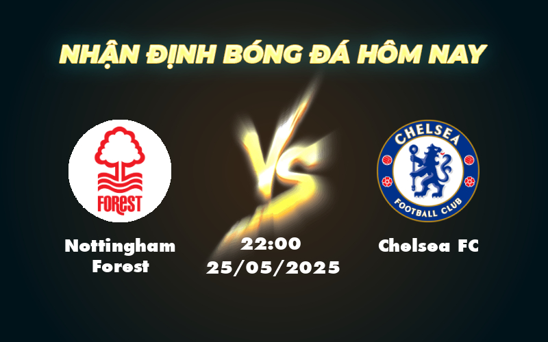 nottingham forest chelsea fc 25 05 ngoai hang anh
